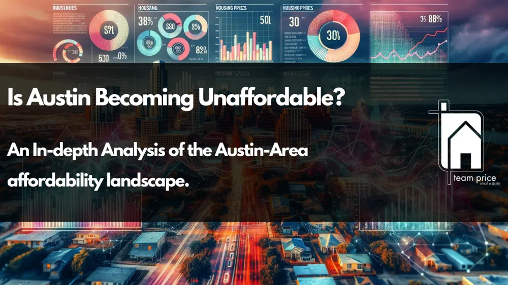 Is Austin Unaffordable? Austin's Affordability Explained : Navigating Housing Costs in 2024