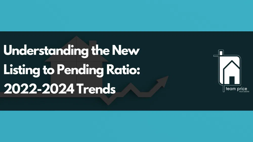 Understanding the New Listing to Pending Ratio: 2022-2024 Trends