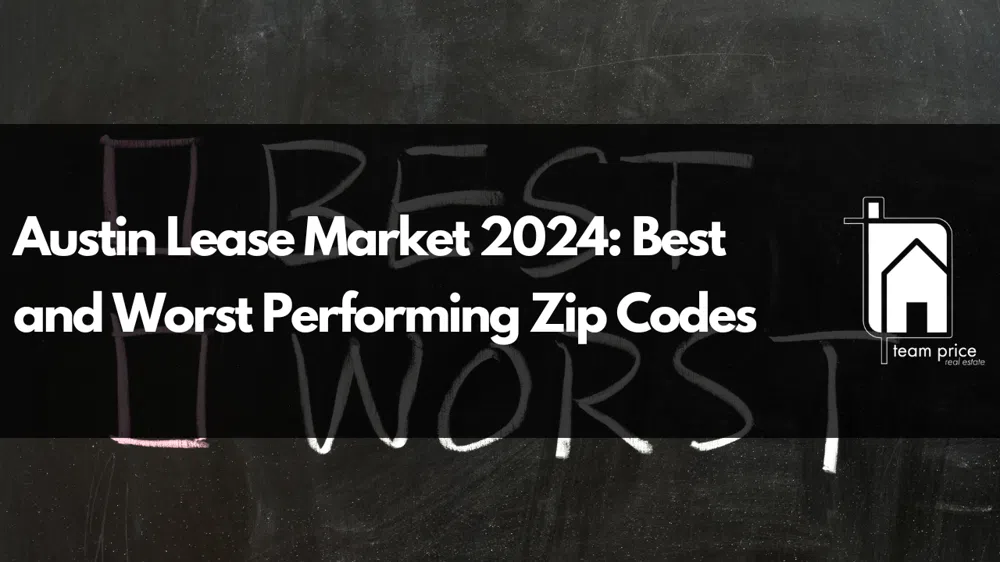 Austin Lease Market 2024: Best and Worst Performing Zip Codes