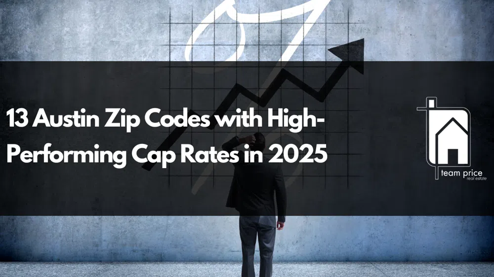 13 Austin Zip Codes with High-Performing Cap Rates in 2025