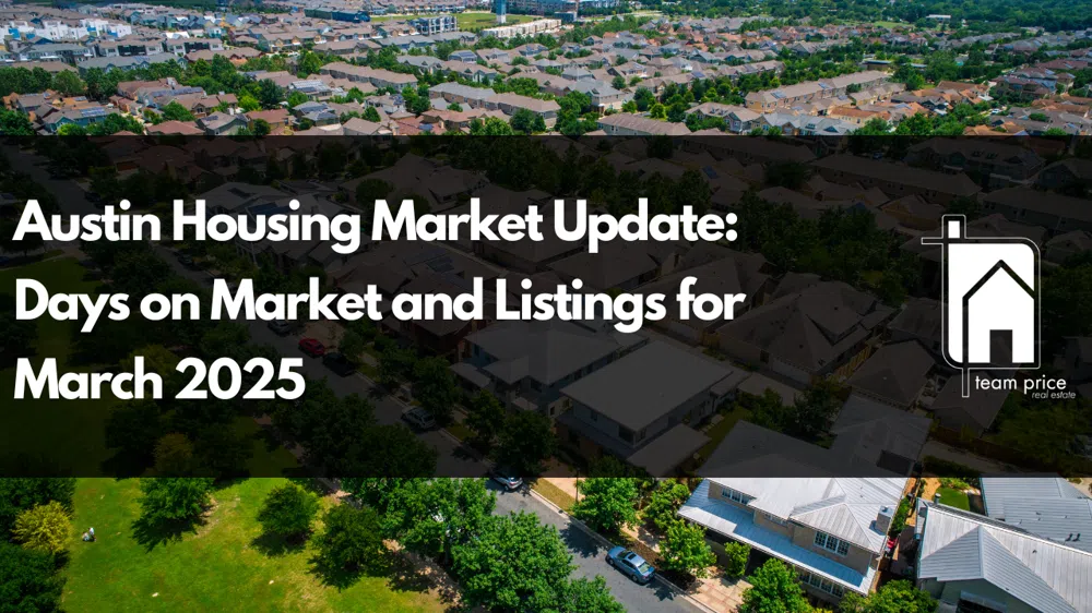 Austin Active Housing Market: Days on Market and Listings for March 2025