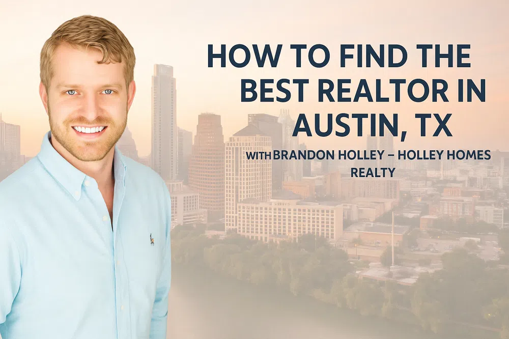 How to Find the Best Realtor in Austin, TX