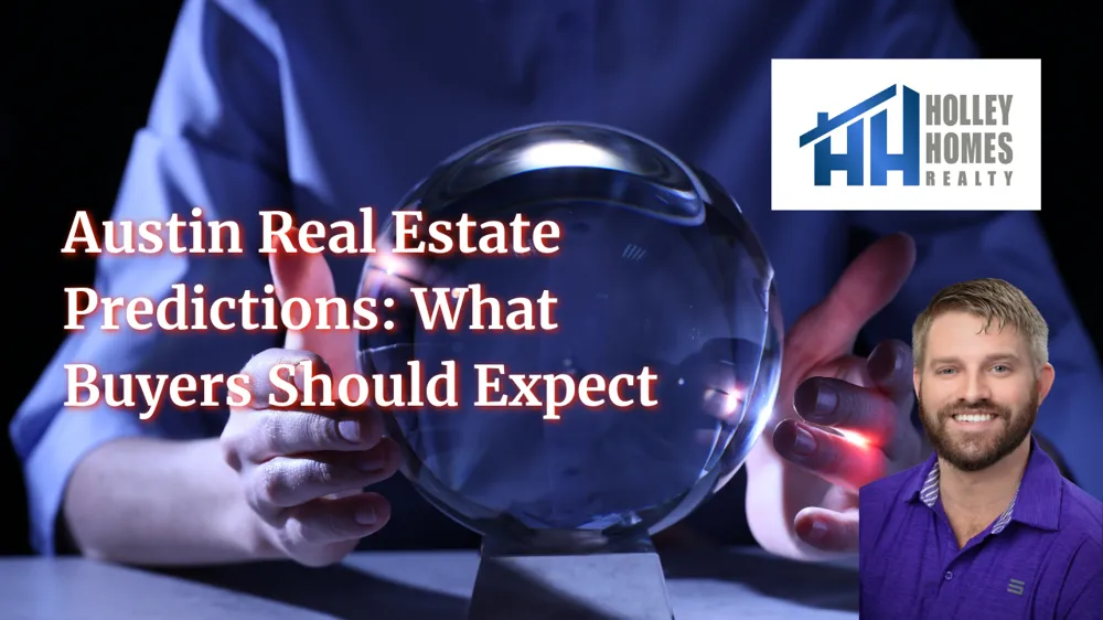 Austin Real Estate Predictions: What Buyers Should Expect This Year