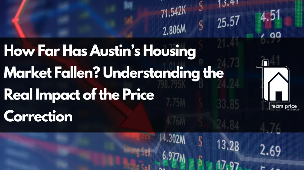 Austin Home Prices Drop 27% Since 2022 Peak After Inflation Adjustment