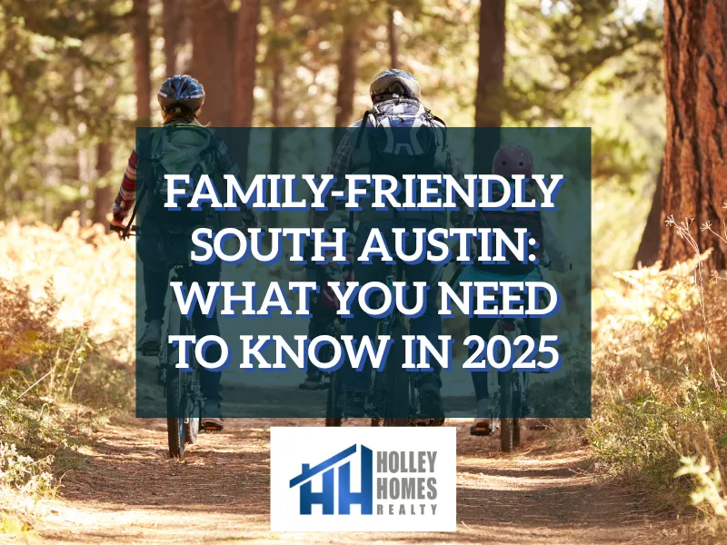 Moving to South Austin with Kids in 2025