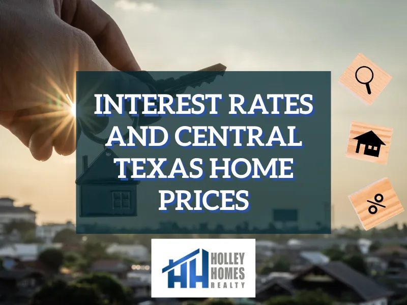Interest Rates and Central Texas Home Prices