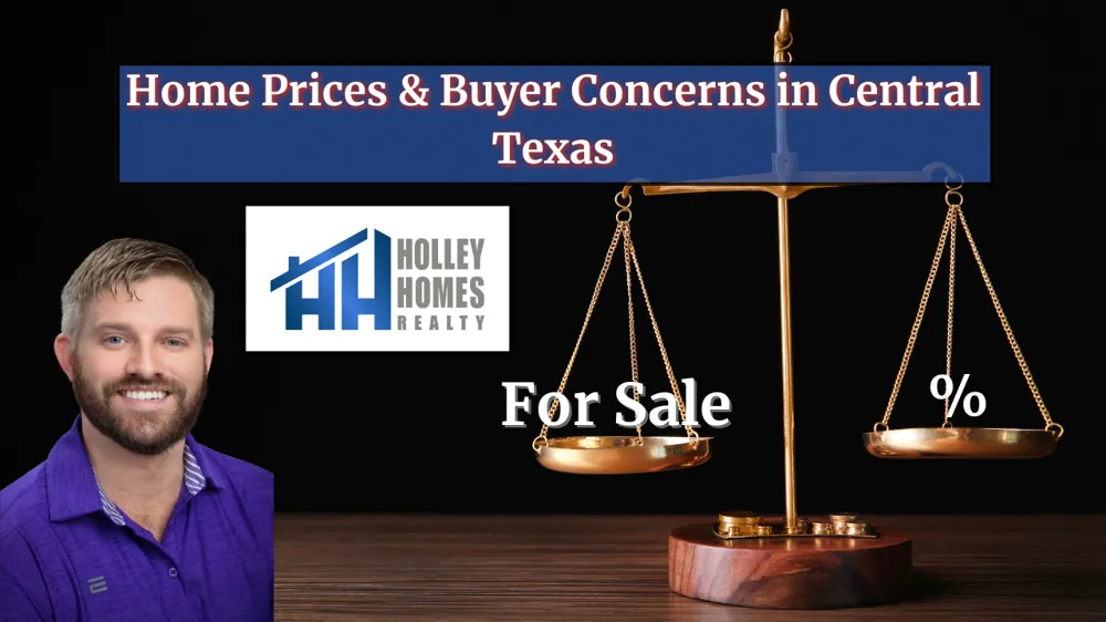 Central Texas Home Prices & Buyer Concerns: Expert Insight