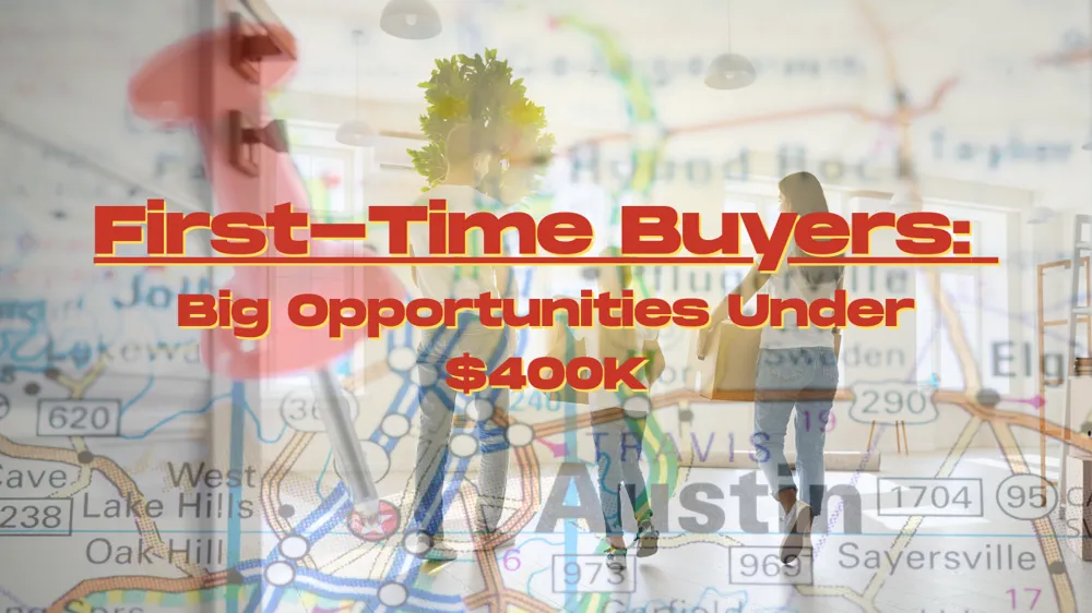 First-Time Buyer Support in 78748, 78610 & 78640