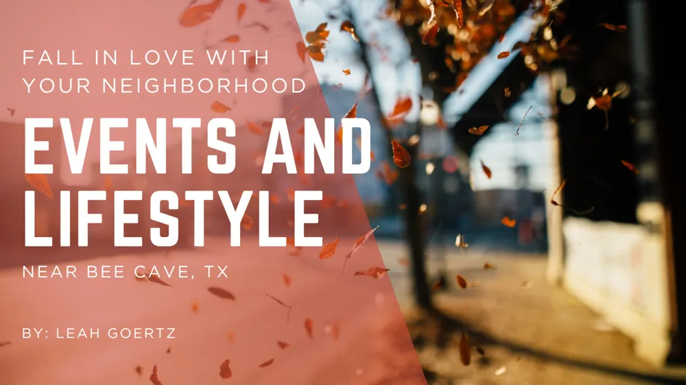 Fall in Love with Your Neighborhood: September Events & Lifestyle near Bee Cave, TX