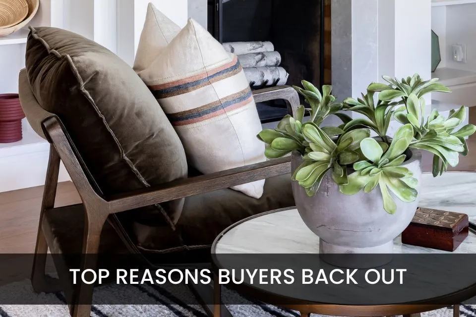 Top Reasons Buyers Back Out and How Sellers Can Prevent It