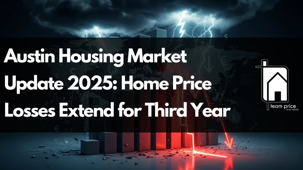 Austin Housing Market Update 2025: Home Price Losses Extend for Third Year