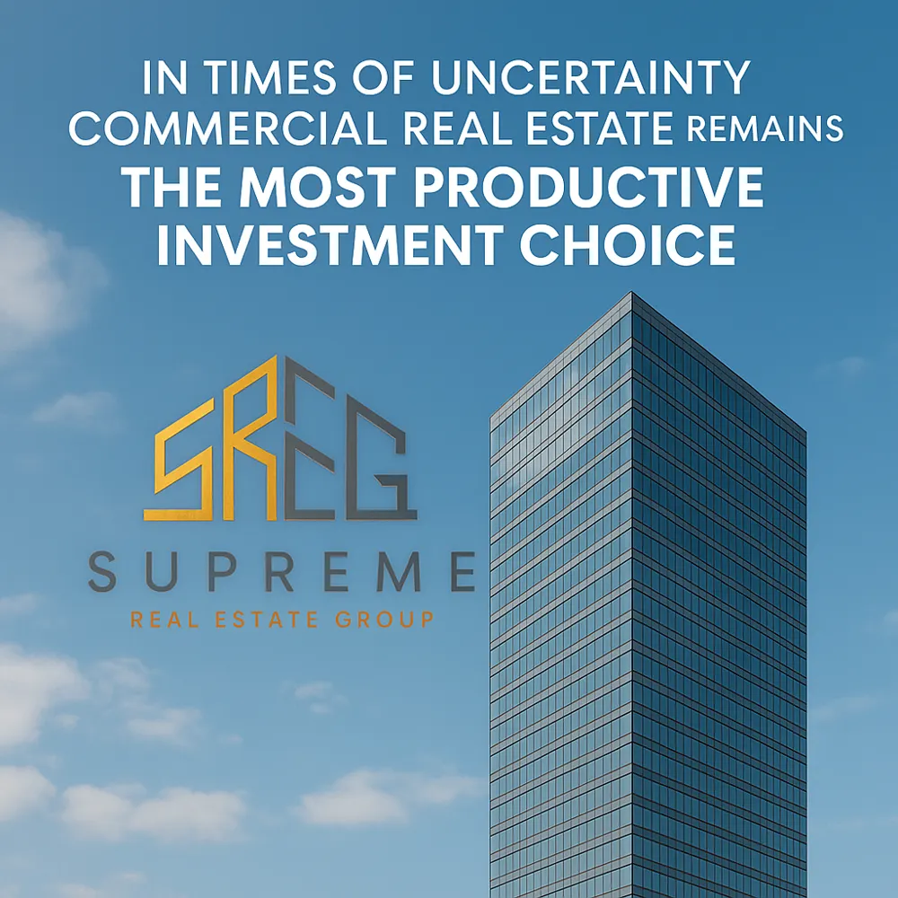 In Times of Uncertainty, Commercial Real Estate Remains the Most Productive Investment Choice