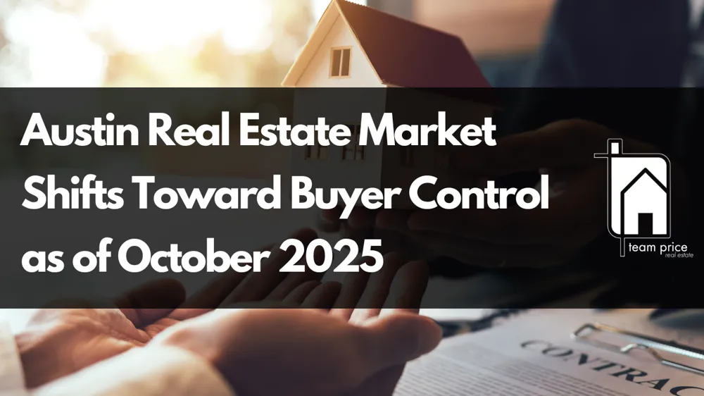 Austin Real Estate Market Shifts Toward Buyer Control as of October 2025